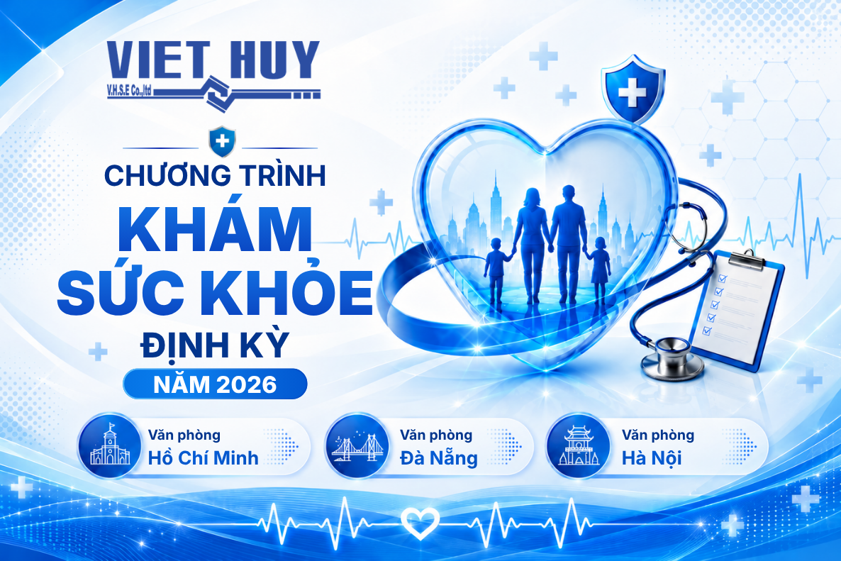 TOÀN CẢNH CHƯƠNG TRÌNH KHÁM SỨC KHỎE ĐỊNH KỲ 2026 TẠI VIỆT HUY