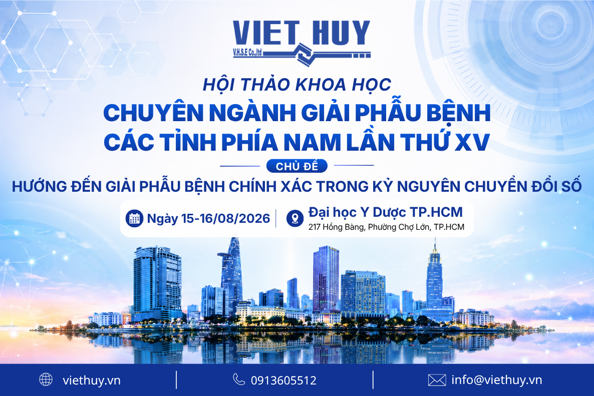 DẤU ẤN CỦA VIỆT HUY TẠI HỘI THẢO GIẢI PHẪU BỆNH CÁC TỈNH PHÍA NAM LẦN XV